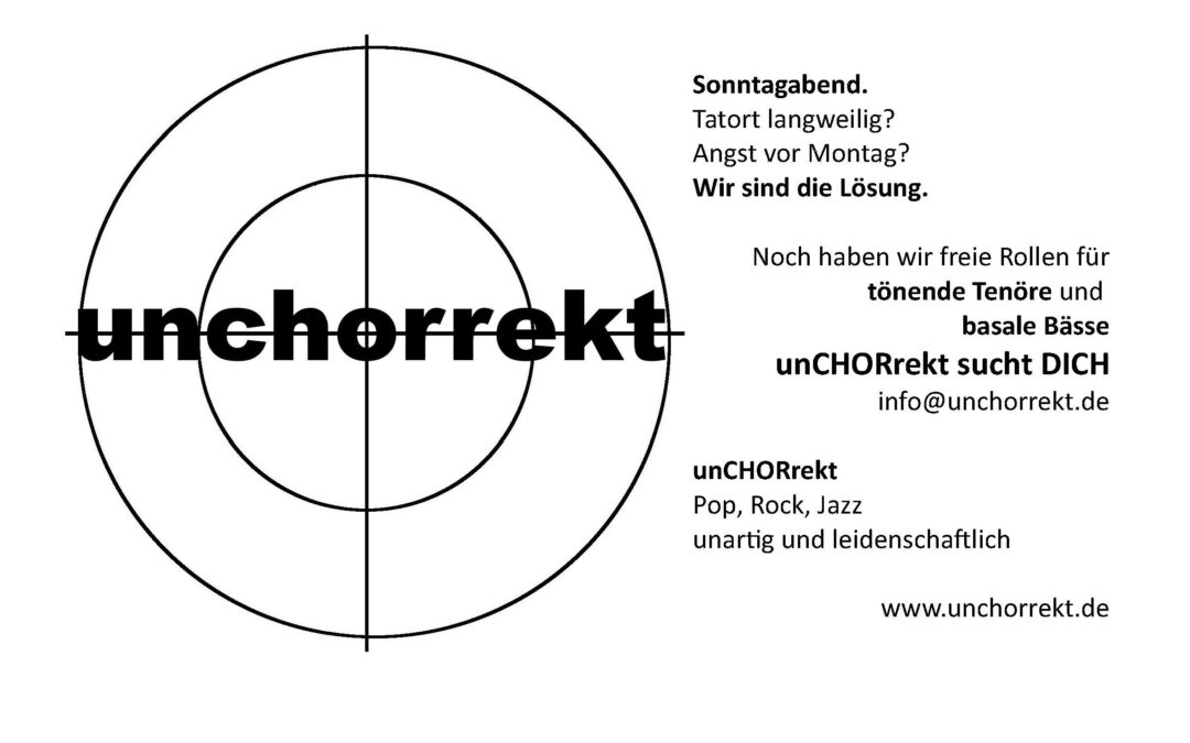 unCHORrekt könnte dein Tatort sein!