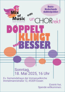 Plakat zum Konzert unCHORrekt mit Mix of Music us den Niederlanden am 18.05.2025